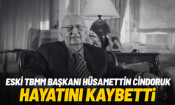 Eski TBMM Başkanı Hüsamettin Cindoruk hayatını kaybetti