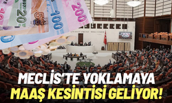 Meclis’te yoklamaya maaş kesintisi geliyor