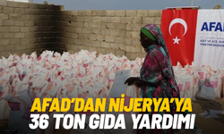 AFAD’dan Nijerya’ya 36 ton gıda yardımı