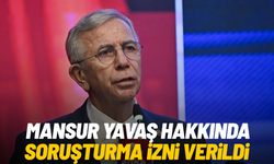 Mansur Yavaş hakkında soruşturma izni verildi