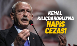 Kemal Kılıçdaroğlu'na hapis cezası!