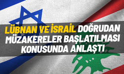 Lübnan ve İsrail doğrudan müzakereler başlatılması konusunda anlaştı