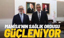 Manisa’nın sağlık ordusu güçleniyor