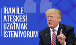 Trump: "İran ile ateşkesi uzatmak istemiyorum"