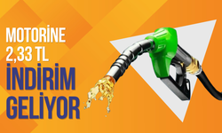 Motorine 2,33 TL indirim geliyor