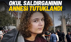 Okul saldırganının annesi tutuklandı