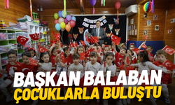 Başkan Balaban çocuklarla buluştu