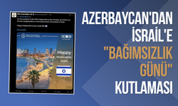 Azerbaycan'dan İsrail'e "bağımsızlık günü" kutlaması