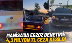 Manisa'da egzoz denetimi: 4,3 milyon TL ceza