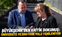 Büyükşehir’den kritik dokunuş: Üniversite ve hastane yolu yenileniyor