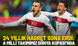 A Milli Takımımız 24 yıl sonra Dünya Kupası’nda!