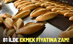 81 ilde ekmek fiyatına zam!