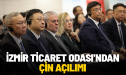 İzmir Ticaret Odası'ndan Çin açılımı