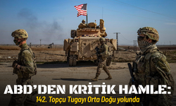 ABD’den kritik hamle: 142. Topçu Tugayı Orta Doğu yolunda