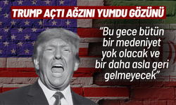 Donald Trump: "İran bu gece yok olacak!"