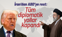 İran’dan ABD’ye rest: Bütün diplomatik yollar kapandı