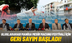 Uluslararası Manisa Mesir Macunu Festivali için geri sayım başladı