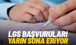 LGS başvurularında son gün: Süre yarın doluyor