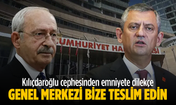 Kılıçdaroğlu cephesinden emniyete dilekçe: Genel Merkezi bize teslim edin