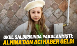 Kahramanmaraş’ta okul saldırısında ağır yaralanan Almina Ağaoğlu vefat etti