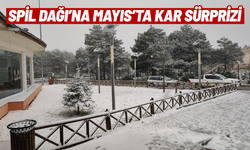 Spil Dağı'na Mayıs ayında kar yağdı