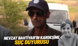 Nevzat Bahtiyar’ın kardeşine 'avukata tehdit' suç duyurusu