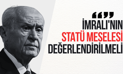 Devlet Bahçeli: "İmralı'nın statü meselesi değerlendirilmeli"