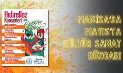 Manisa’da Mayıs’ta kültür sanat rüzgarı