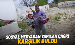 Sosyal medyadan yapılan çağrı karşılık buldu
