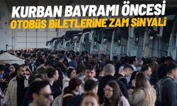 Kurban Bayramı öncesi otobüs biletlerine zam sinyali