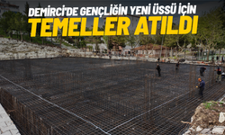 Demirci'de gençliğin yeni üssü için temeller atıldı
