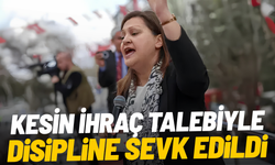 CHP, Burcu Köksal'ı kesin ihraç talebiyle disipline sevk etti