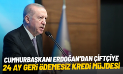 Cumhurbaşkanı Erdoğan’dan çiftçiye 24 ay geri ödemesiz kredi müjdesi