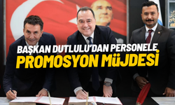 Başkan Dutlulu’dan MANULAŞ ve SPİLAŞ personellerine promosyon müjdesi