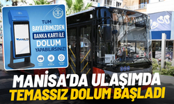 Manisa’da ulaşımda temassız dolum başladı