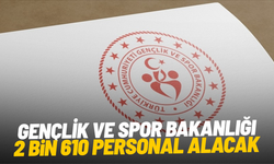 Gençlik ve Spor Bakanlığı 2 bin 610 personel alacak