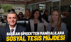 Başkan Şimşek yeni sosyal tesislerin müjdesini verdi
