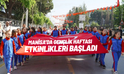 Manisa’da Gençlik Haftası etkinlikleri başladı