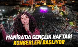 Manisa’da Gençlik Haftası konserleri başlıyor