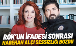 ROK'un ifadesi sonrası Nagehan Alçı sessizliğini bozdu