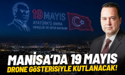 Manisa’da 19 Mayıs drone gösterisiyle kutlanacak