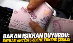 Bakan Işıkhan duyurdu: Bayram öncesi 5 ödeme erkene çekildi
