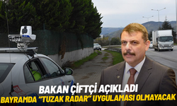 Mustafa Çiftçi: "Bayramda 'Tuzak radar' uygulaması yapılmayacak"