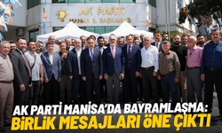 AK Parti Manisa’da bayramlaşma: Birlik mesajları öne çıktı
