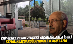 CHP Genel Merkezi'ndeki yaşananlarla ilgili Kemal Kılıçdaroğlu'ndan ilk açıklama