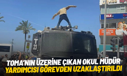 TOMA’nın üzerine çıkan okul müdür yardımcısı görevden uzaklaştırıldı