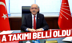 SON DAKİKA... Kemal Kılıçdaroğlu'nun A takımı belli oldu