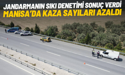 Jandarmanın sıkı denetimi sonuç verdi: Manisa'da kaza sayıları azaldı
