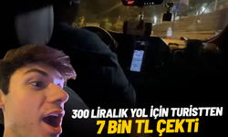 300 liralık yol için turistten 7 bin TL çekti!