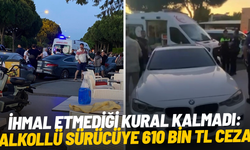 İhmal etmediği kural kalmadı: Alkollü sürücüye 610 bin TL ceza